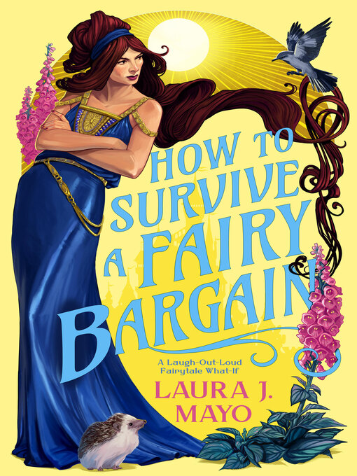 Title details for How to Survive a Fairy Bargain by Laura J. Mayo - Available